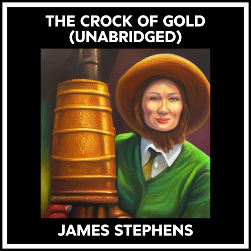 audiobook cover of The Crock Of Gold (Unabridged), by JAMES STEPHENS