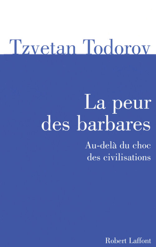ebook cover of La peur des barbares, by Tzvetan Todorov