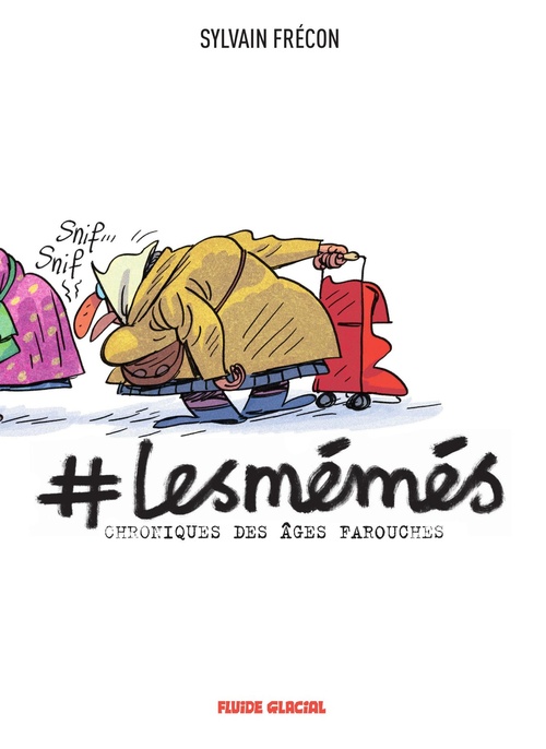 ebook cover of Les Mémés - Chroniques des âges farouches, by Sylvain Frécon