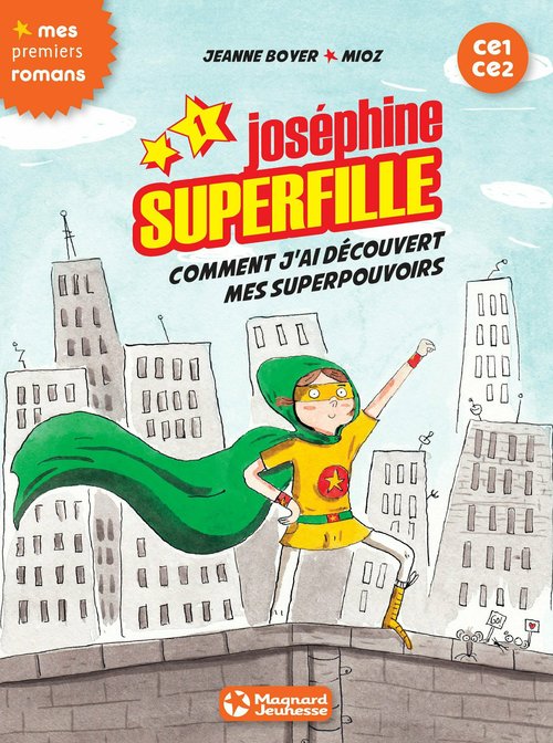 Couverture ebook de Joséphine Superfille 1 - Comment j'ai découvert mes superpouvoirs, de Jeanne Boyer