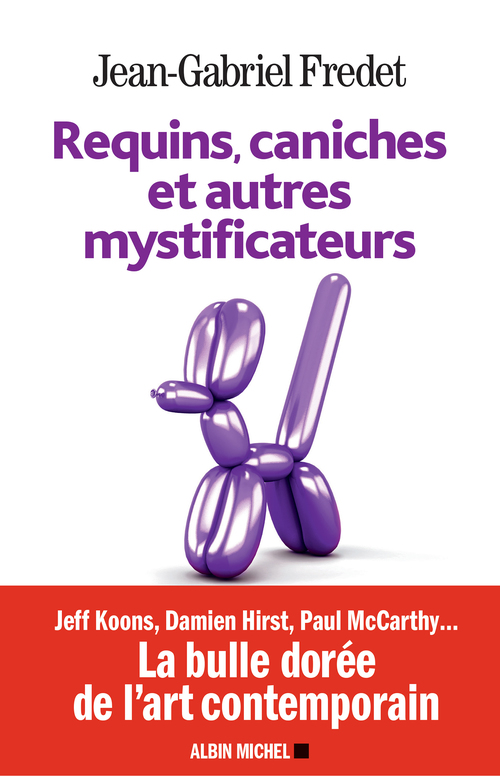 Couverture ebook de Requins, caniches et autres mystificateurs, de Jean-Gabriel Fredet