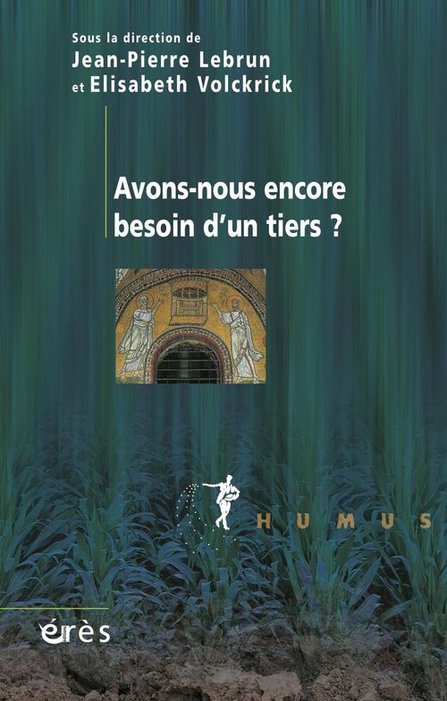 Couverture ebook de Avons-nous encore besoin d'un tiers ?, de Jean-Pierre Lebrun
