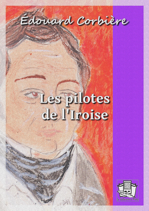 ebook cover of Les pilotes de l'Iroise, by Edouard Corbière