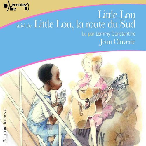 audiobook cover of Little Lou - Little Lou, la route du Sud, by Jean Claverie