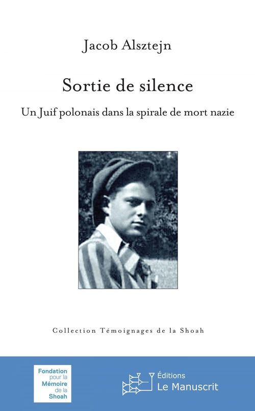 ebook cover of Sortie de silence. Un juif polonais dans la spirale de mort nazie, by Jacob Alsztejn