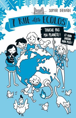 Couverture ebook de 7 rue des Écolos, tome 2 - La planète est fichue !, de Sophie Dieuaide