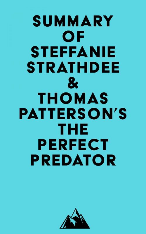 ebook cover of Summary of Steffanie Strathdee & Thomas Patterson's The Perfect Predator, by Everest Media