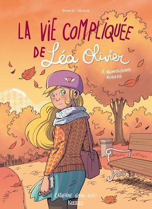 ebook cover of La Vie compliquée de Léa Olivier BD T07, by Catherine Girard-Audet, Didier Alcante, Ludo Borecki