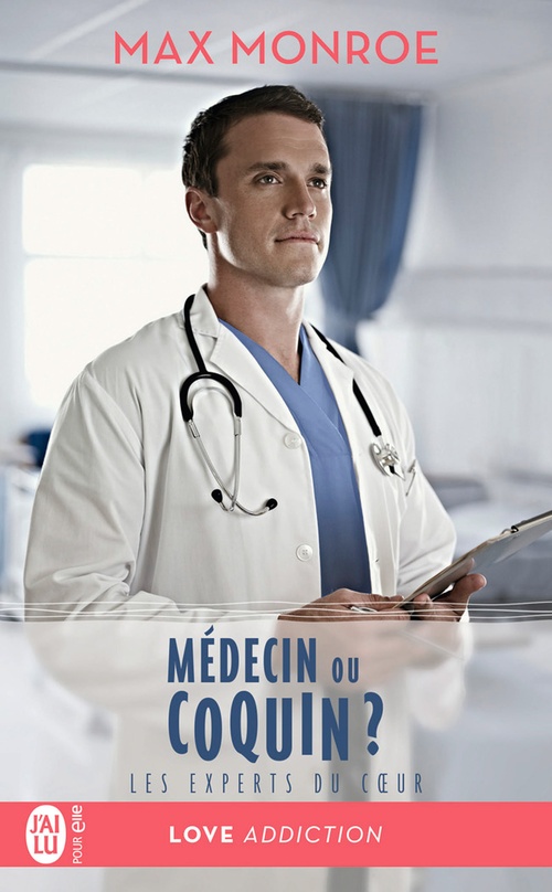 Couverture ebook de Les experts du coeur (Tome 2) - Médecin ou coquin ?, de Max Monroe