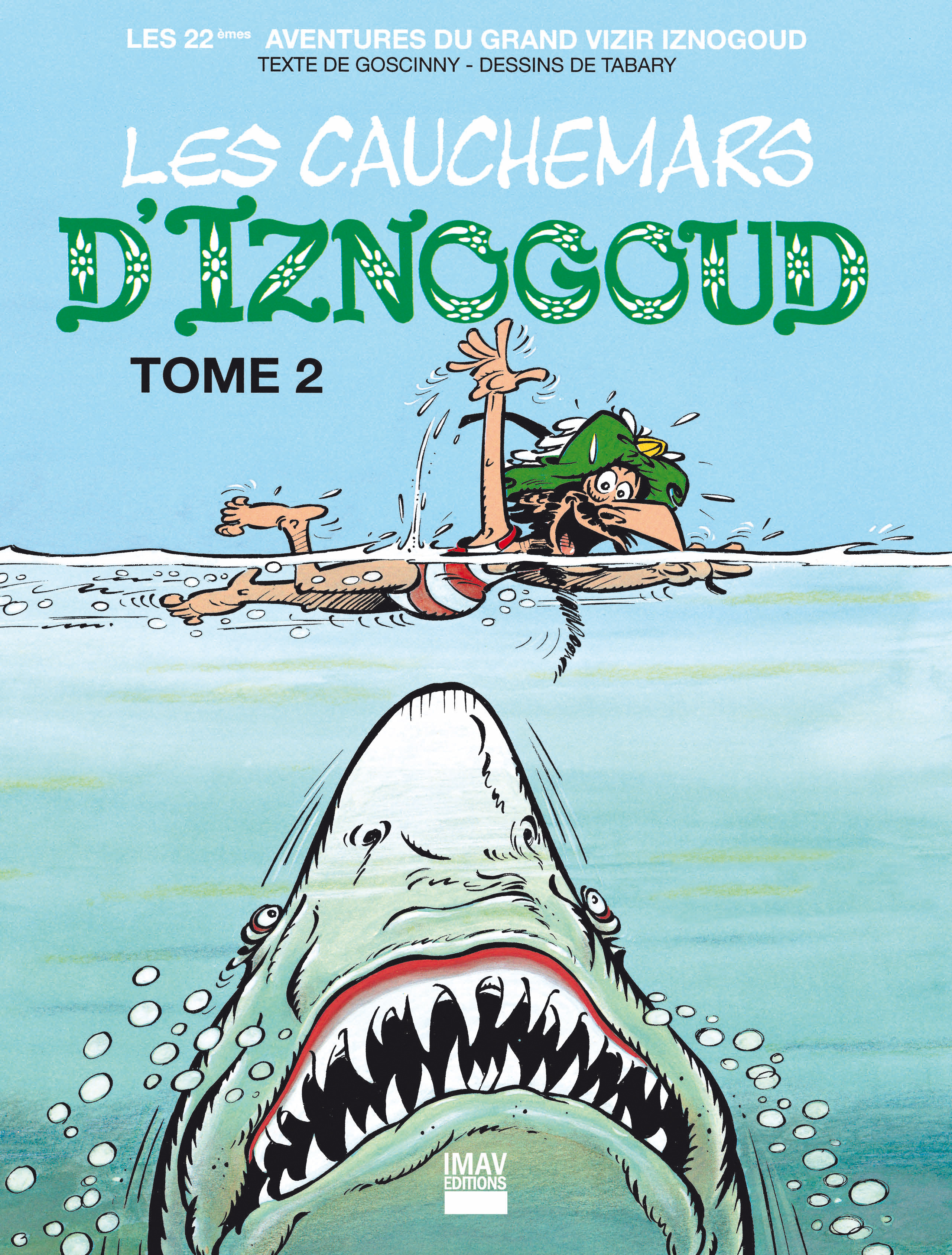 Couverture ebook de Iznogoud - tome 22 - Les cauchemars d'Iznogoud 2, de René Goscinny, Jean Tabary