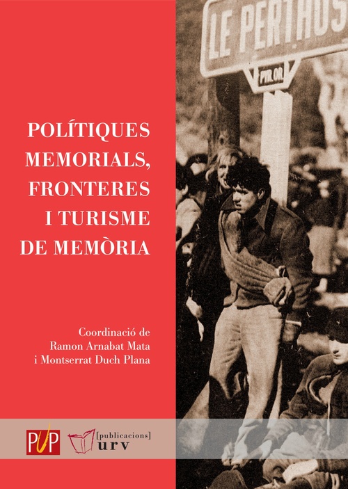 ebook cover of Polítiques memorials, fronteres i turisme de memòria, by