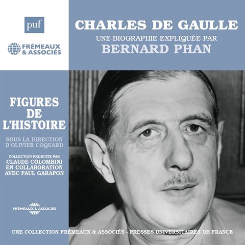 Couverture audiobook de Charles de Gaulle. Une biographie expliquée, de Bernard Phan