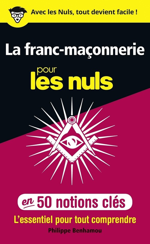 ebook cover of La franc-maçonnerie pour les Nuls en 50 notions clés, by Philippe Benhamou