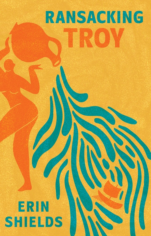 ebook cover of Ransacking Troy, by Erin Shields