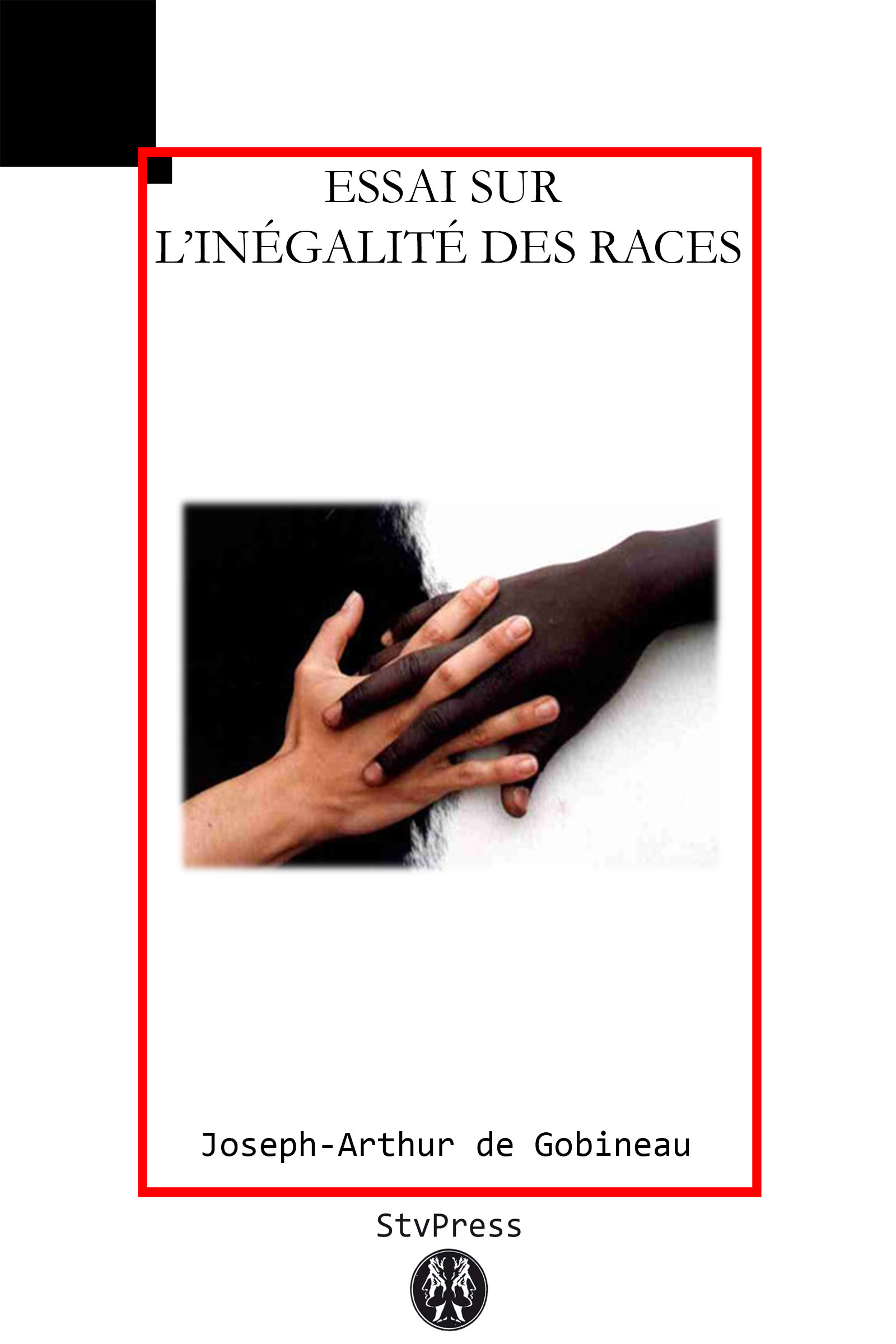 Couverture ebook de Essai sur l'inégalité des races humaines, de Joseph-Arthur De Gobineau
