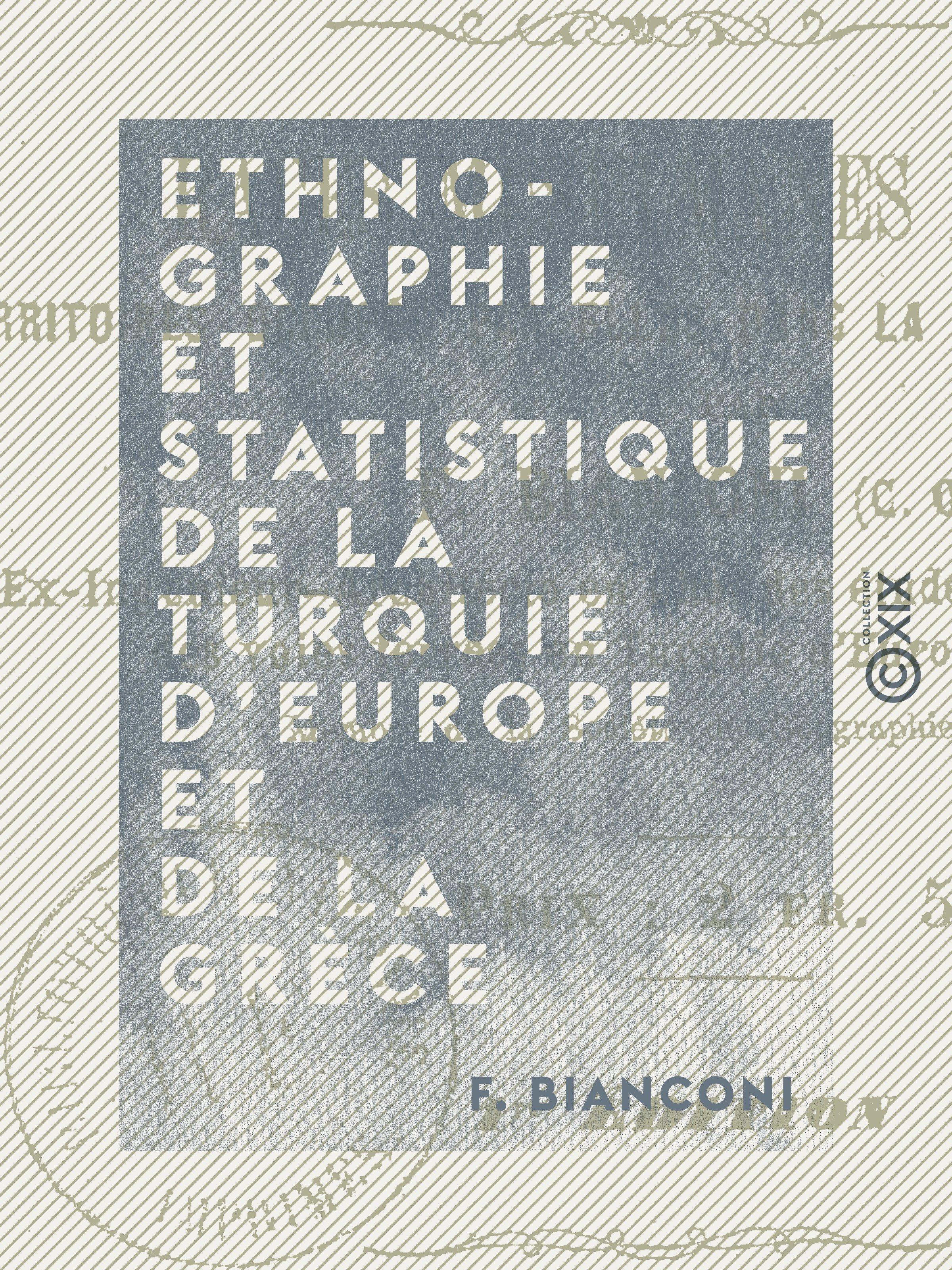 ebook cover of Ethnographie et statistique de la Turquie d'Europe et de la Grèce, by F. Bianconi