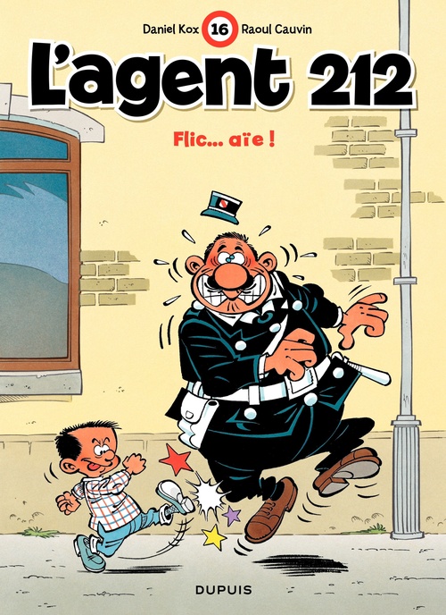Couverture ebook de L'Agent 212 - Tome 16 - Flic... aïe !, de Raoul Cauvin, Daniel Kox