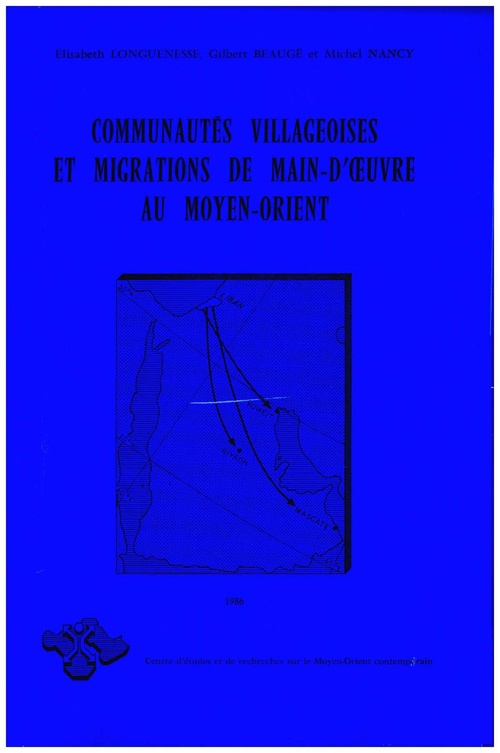 ebook cover of Communautés villageoises et migrations de main-d´oeuvre au Moyen-Orient, by Élisabeth Longuenesse, Gilbert Beaugé, Michel Nancy