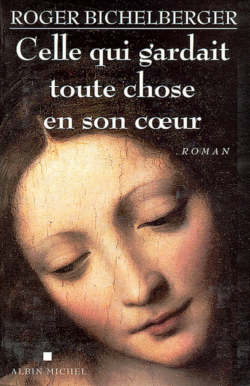 Couverture ebook de Celle qui gardait toute chose en son coeur, de Roger Bichelberger