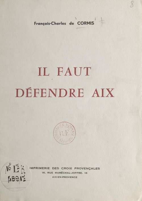 Couverture ebook de Il faut défendre Aix, de Francois-Charles De Cormis