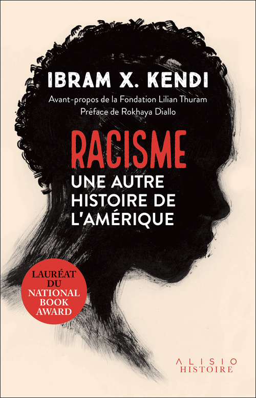 ebook cover of Racisme : une autre histoire de l'Amérique, by Ibram x. Kendi