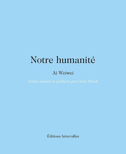 ebook cover of Notre humanité, by Ai Weiwei