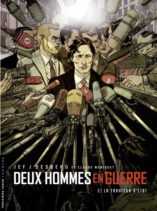 Couverture ebook de Deux hommes en guerre - tome 2 - La Trahison d'État, de Stephen Desberg, Claude Moniquet