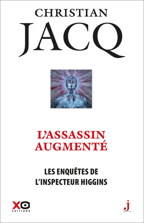 ebook cover of Les enquêtes de l'inspecteur Higgins - Tome 47 L'assassin augmenté, by Christian Jacq