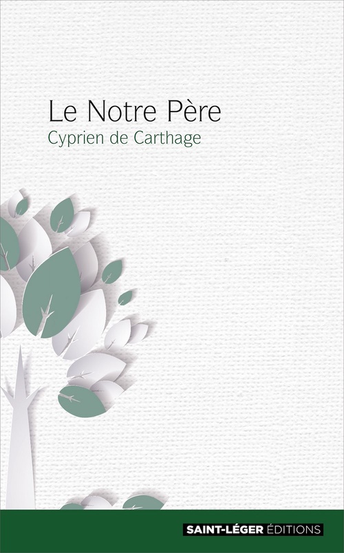 ebook cover of Le Notre Père, by Cyprien de Carthage
