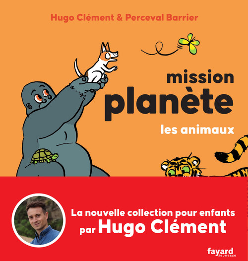 ebook cover of Mission Planète vol.1 Les animaux, by Hugo Clément