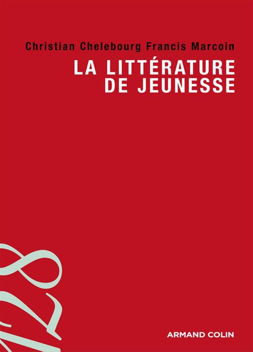 Couverture ebook de La littérature de jeunesse, de Marcoin-F+Chelebours