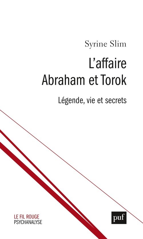 Couverture ebook de L´affaire Abraham et Torok : Légende, vie et secrets, de Syrine Slim