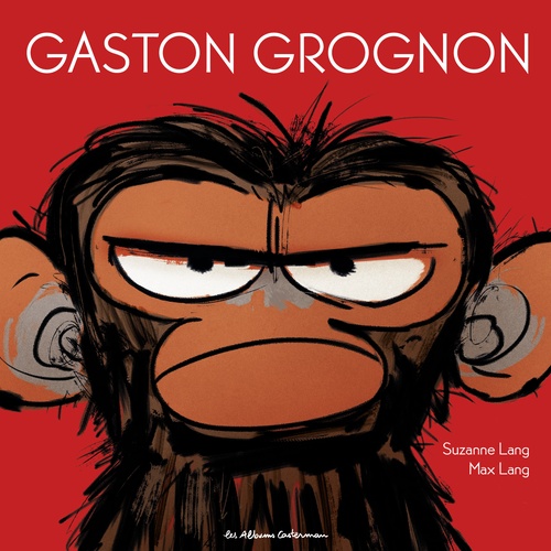 ebook cover of Gaston Grognon (Tome 1), by Suzanne Lang, Max Lang
