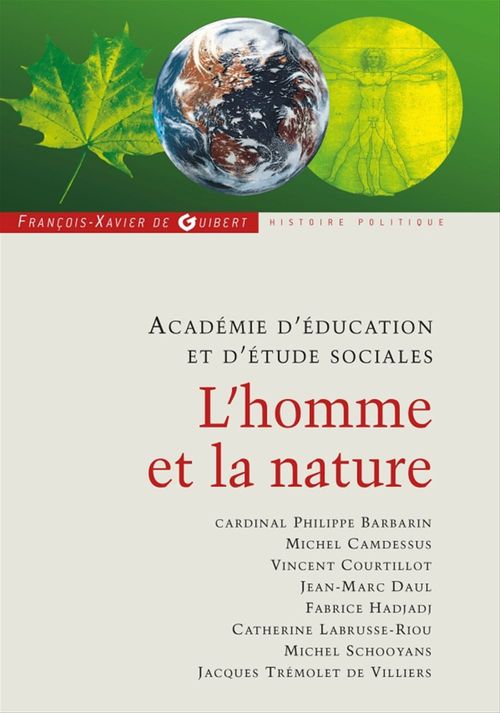 Couverture ebook de L'homme et la nature, de Philippe Barbaren, Michel Camdessus, Vincent Courtillot, Jean-marc Daul, Fabrice Hadjadj