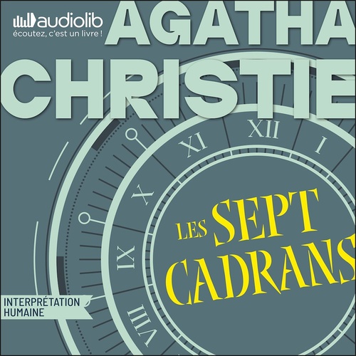 audiobook cover of Les sept cadrans (Nouvelle traduction révisée), by Agatha Christie
