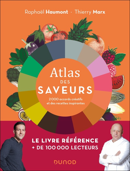 Couverture ebook de Atlas des saveurs: 2000 accords créatifs et des recettes inspirantes, de Raphaël Haumont, Thierry Marx