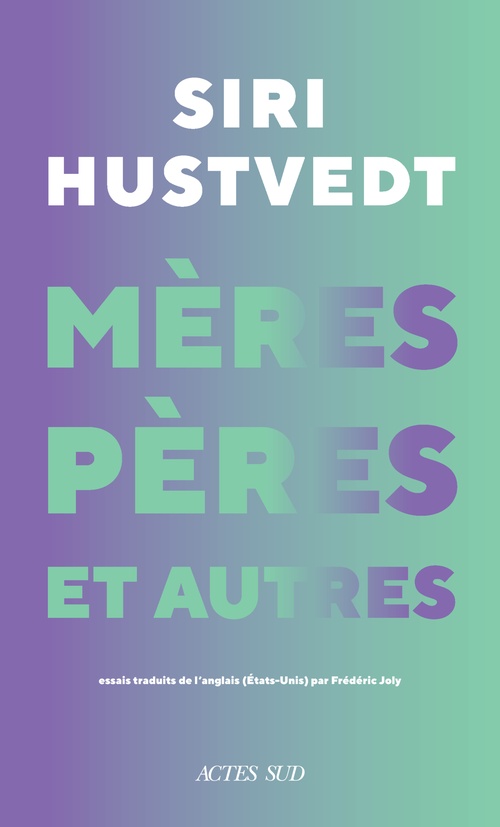 ebook cover of Mères, pères et autres, by Siri Hustvedt