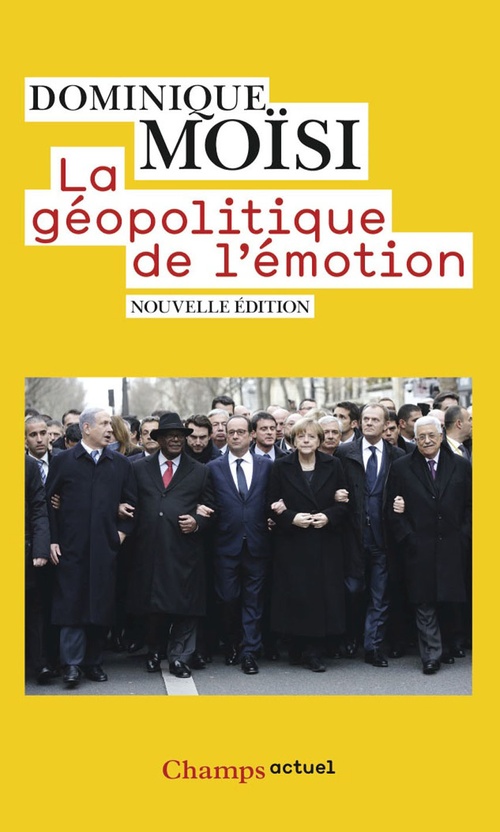 Couverture ebook de La géopolitique de l'émotion, de Dominique Moïsi