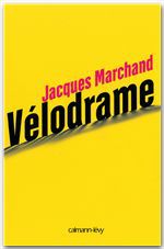 Couverture ebook de Vélodrame, de Jacques Marchand