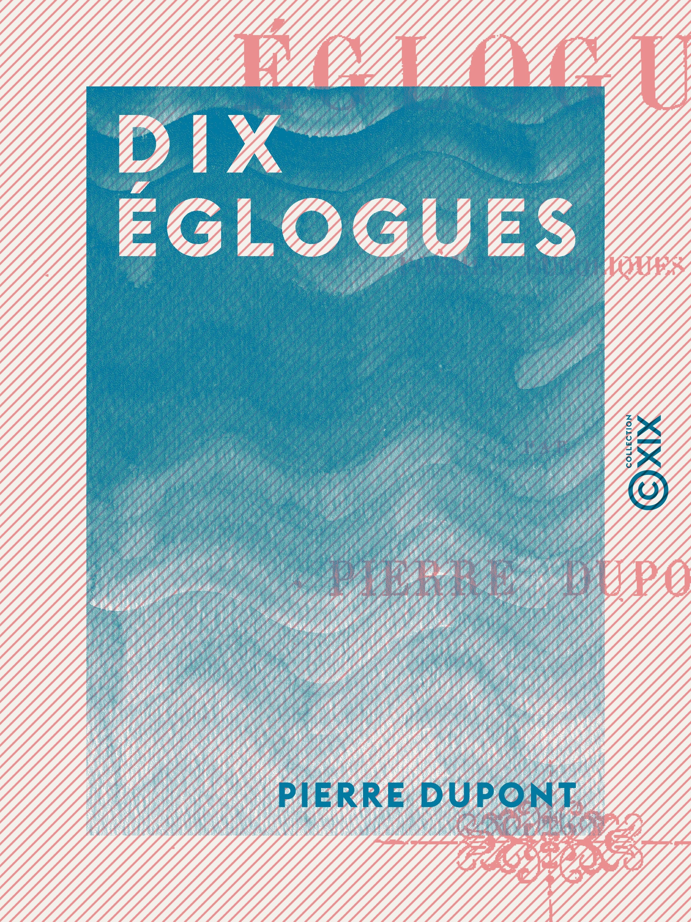 ebook cover of Dix églogues, by Pierre Dupont