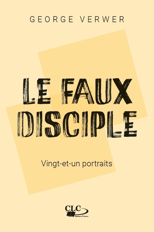 Couverture ebook de Le faux disciple, de George Verwer