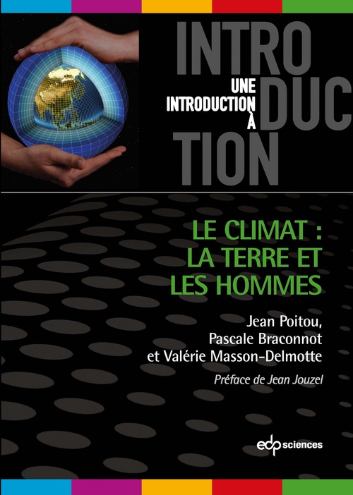 Couverture ebook de Le climat: la terre et les hommes, de Pascale Braconnot, Valérie Masson-Delmotte, Jean Poitou