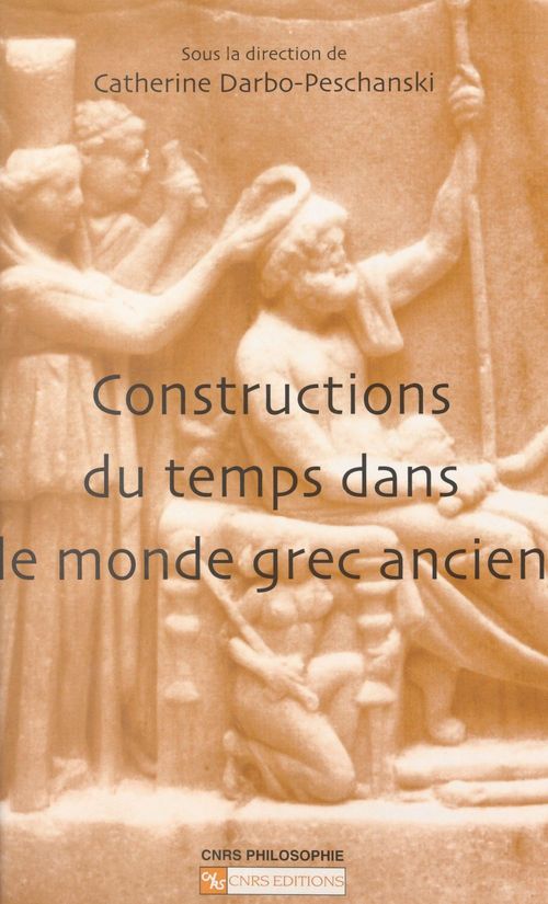 Couverture ebook de Constructions du temps dans le monde grec ancien, de Catherine Darbo-pechanski