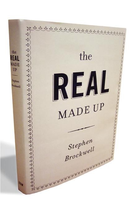 ebook cover of Real made up, the, by Stephen Brockwell