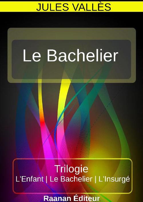 ebook cover of Le Bachelier, by Jules Valles