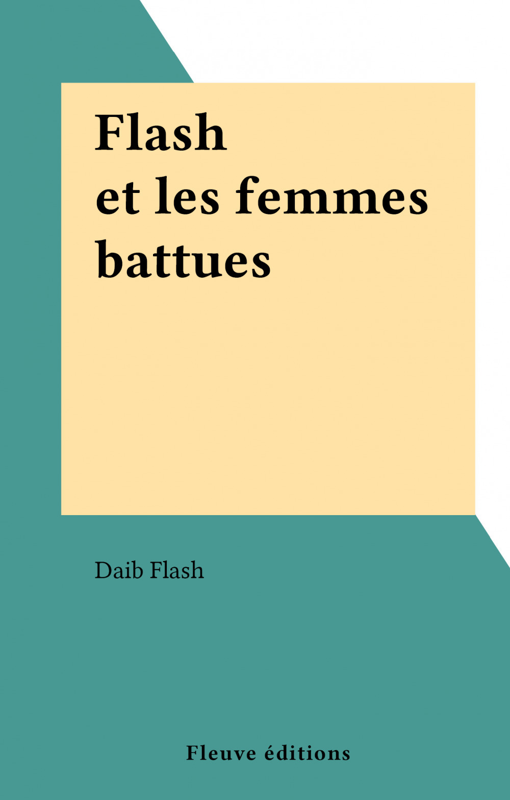 Couverture ebook de Flash et les femmes battues, de Daib Flash
