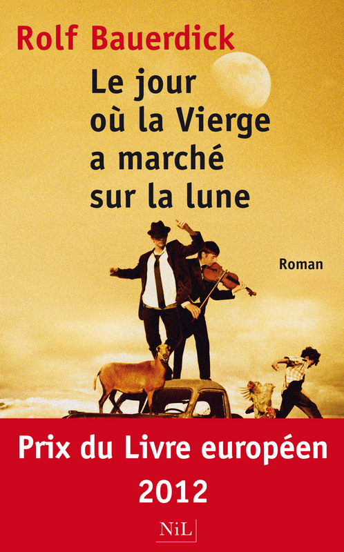 ebook cover of Le jour où la vierge a marché sur la lune, by Rolf Bauerdick