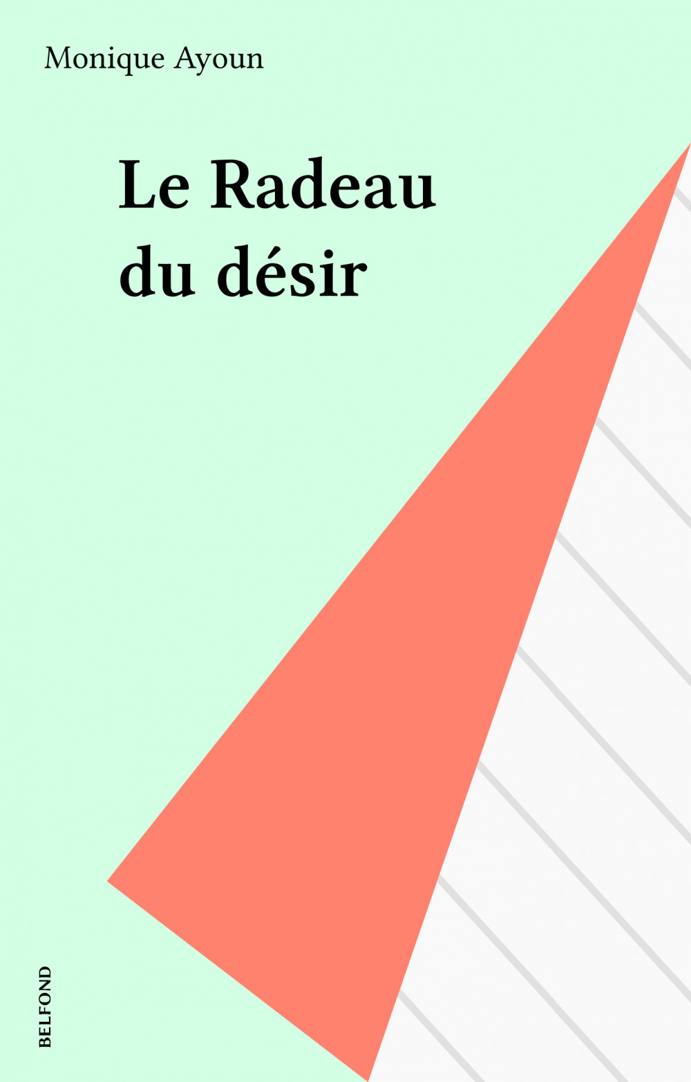 Couverture ebook de Le Radeau du désir, de Monique Ayoun