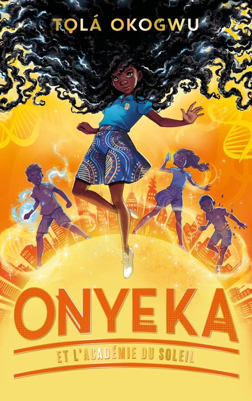 ebook cover of Onyeka et l'Académie du soleil - Tome 1, by Tolá Okogwu