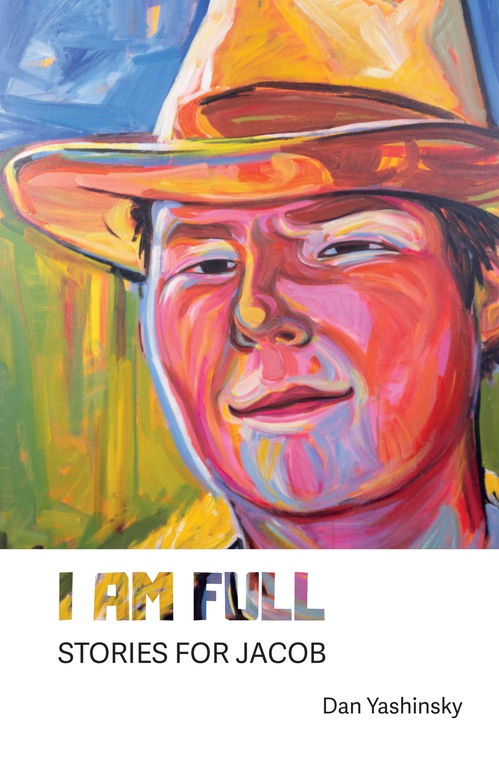ebook cover of I Am Full, by Dan Yashinsky